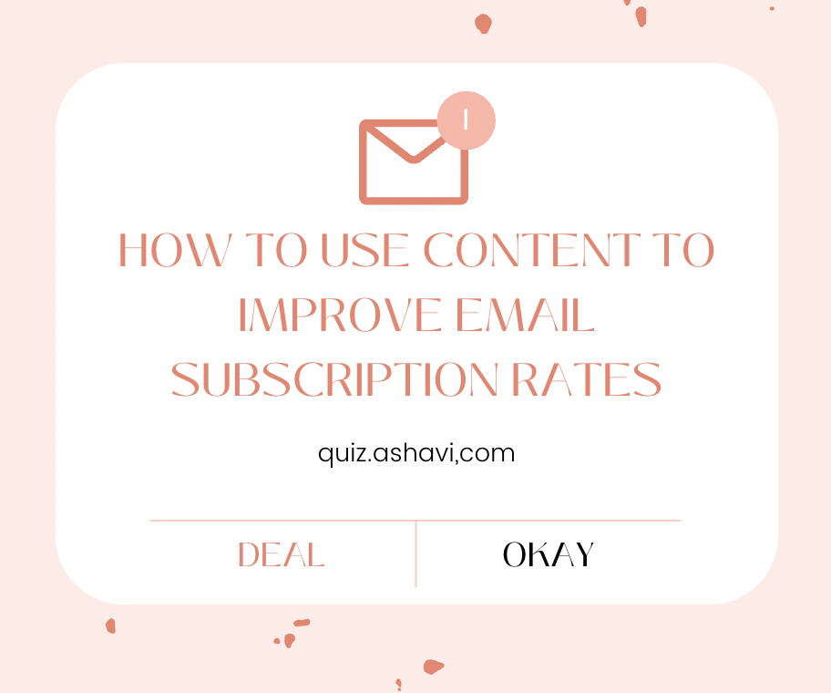How to Use Content to Improve Email Subscription Rates